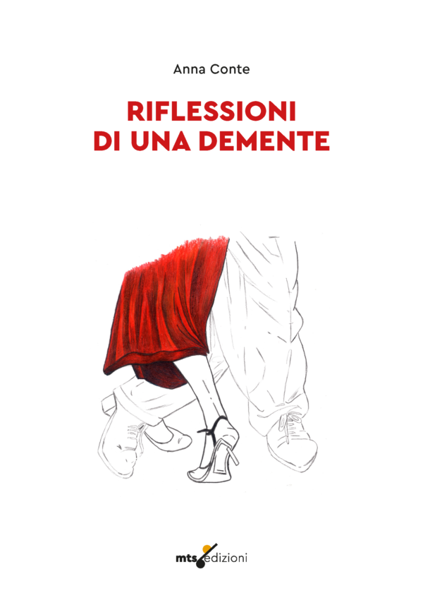 Riflessioni di una demente Anna Conte